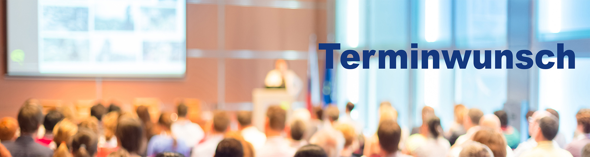 Ihr Terminwunsch an uns