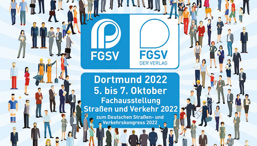 Neues von der MORAVIA Akademie: Fachausstellung „Straßen und Verkehr 2022", Seminartermine und mehr Plakat der FGSV Dortmund 2022