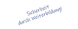 Sicherheit durch Weiterbildung