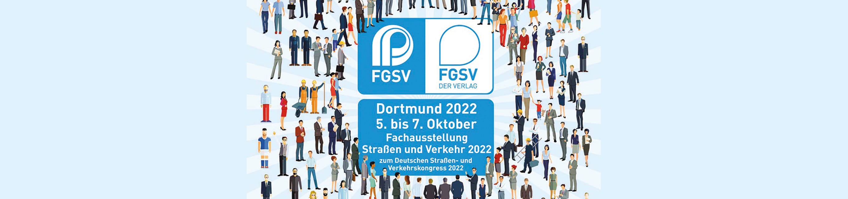 Neues von der MORAVIA Akademie: Fachausstellung „Straßen und Verkehr 2022", Seminartermine und mehr Plakat der FGSV Dortmund 2022
